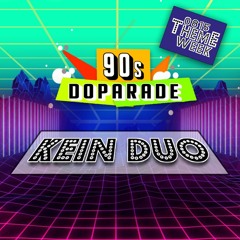KEIN DUO @ 0815THEMEWEEK 90's DOPARADE