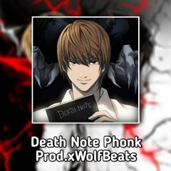 DEATH NOTE PHONK [ Prod.xWolfBeats ]