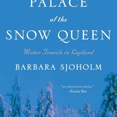 Kindle The Palace of the Snow Queen: Winter Travels in Lapland