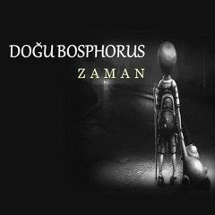 Doğu Bosphorus - Zaman ( 2021 )
