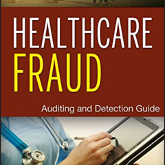 [VIEW] EBOOK 📋 Healthcare Fraud: Auditing and Detection Guide by  Rebecca S. Busch E