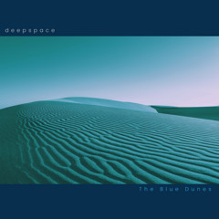 The Blue Dunes (single edit)