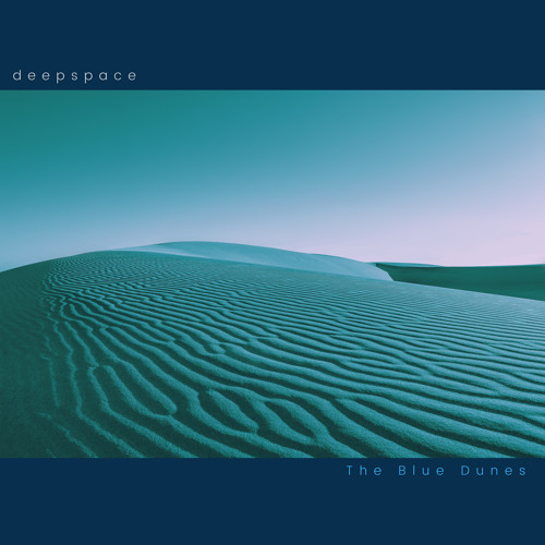 The Blue Dunes (single edit)