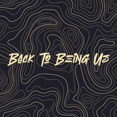 Back To Being Us