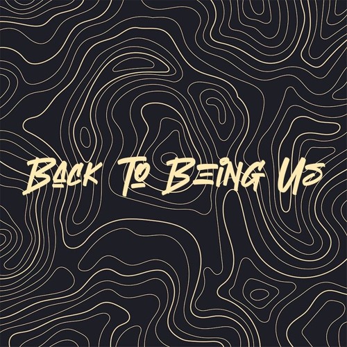 Back To Being Us
