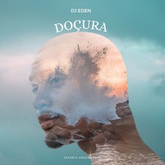 Doçura - Dj Eden x Fausya Nhachungue