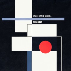 Gleaming (ft. Mileena)