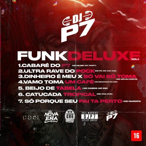 DJ P7 - FUNK DELUXE Vol.1 EP COMPLETO (Todas As Faixas) 2021®