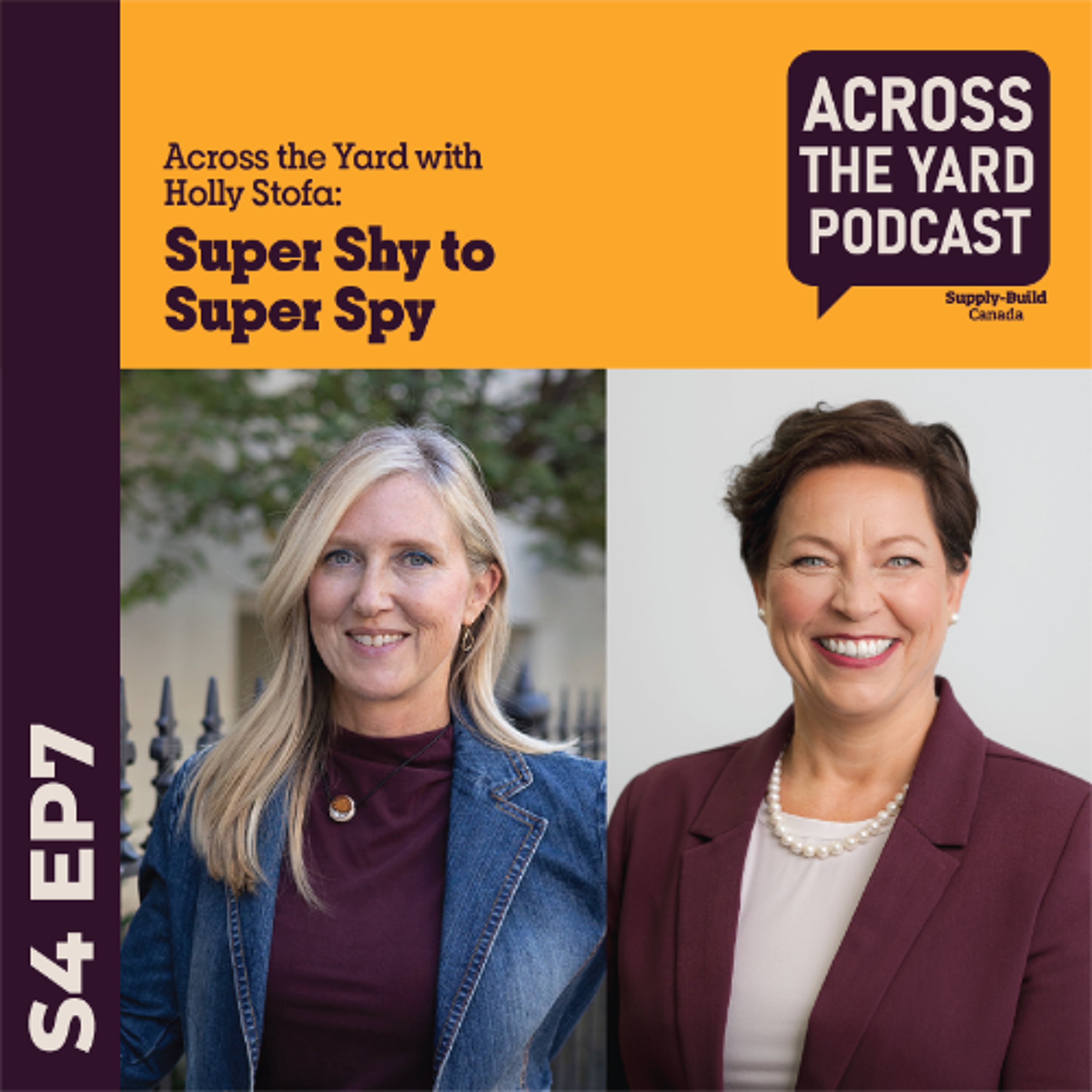 Super Shy to Super Spy: Across the Yard with Holly Stofa S04EP7 episode artwork