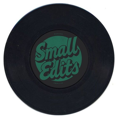 SMALL02 / Rahaan - Small Edits 2