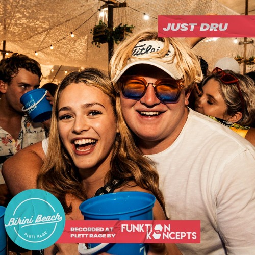 Stream Just Dru Live At Plett Rage 2019's Bikini Beach 30 Nov by