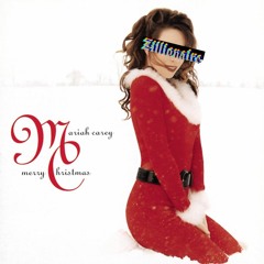 All I Want For Christmas Is You (Zillionaire Remix) - Mariah Carey