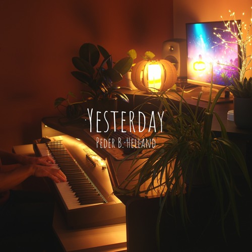 Stream Peder B. Helland Yesterday by Soothing Relaxation Listen online for free on SoundCloud