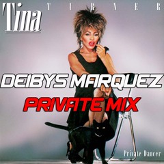 Tina Turner - Private Dancer (Deibys Marquez Private Mix)FOR NON COMMERCIAL PURPOSE ONLY.