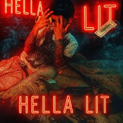 BXTCH IM Hella LIT