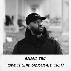 Sango - TREM BALA DA CONGO (SWEET LIKE CHOCOLATE. Edit)