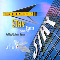 Sash - Stay(Ashley Waters remix)