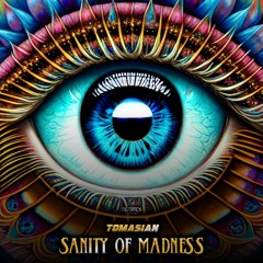 Tomasian - Sanity Of Madness