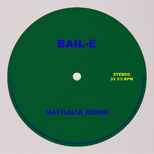 Bail-e (NATHALIA remix)