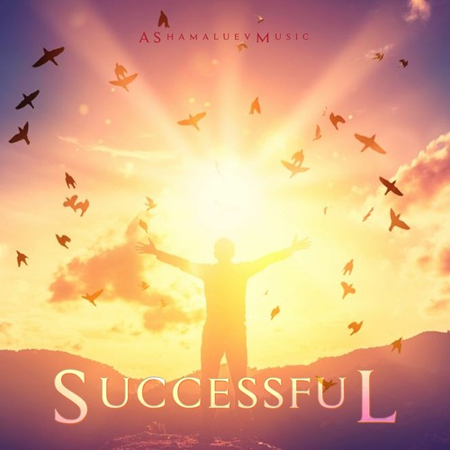 Stream Successful - Upbeat Background Music / Motivational Music  Instrumental (FREE DOWNLOAD) by AShamaluevMusic | Listen online for free on  SoundCloud