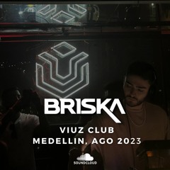 Briska at Viuz Club Medellin, Ago 2023