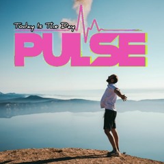 DJ Pulse today is the day