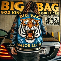 GodKingMajorLucre - Big Pressure
