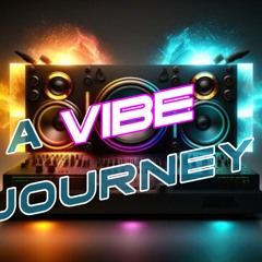 A Vibe Journey