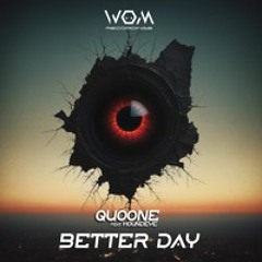 Quoone feat. Houndeye - Better Day