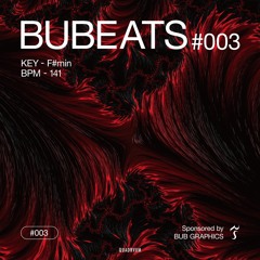 BUBEATS #003