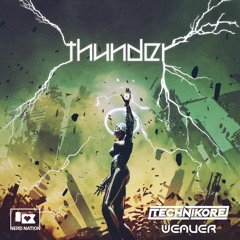 [NERDNATION] Thunder (Original Mix) - Technikore & Weaver