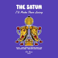 PREMIERE: The Satum - I'll Make Them Living [Two Pizza's Label]