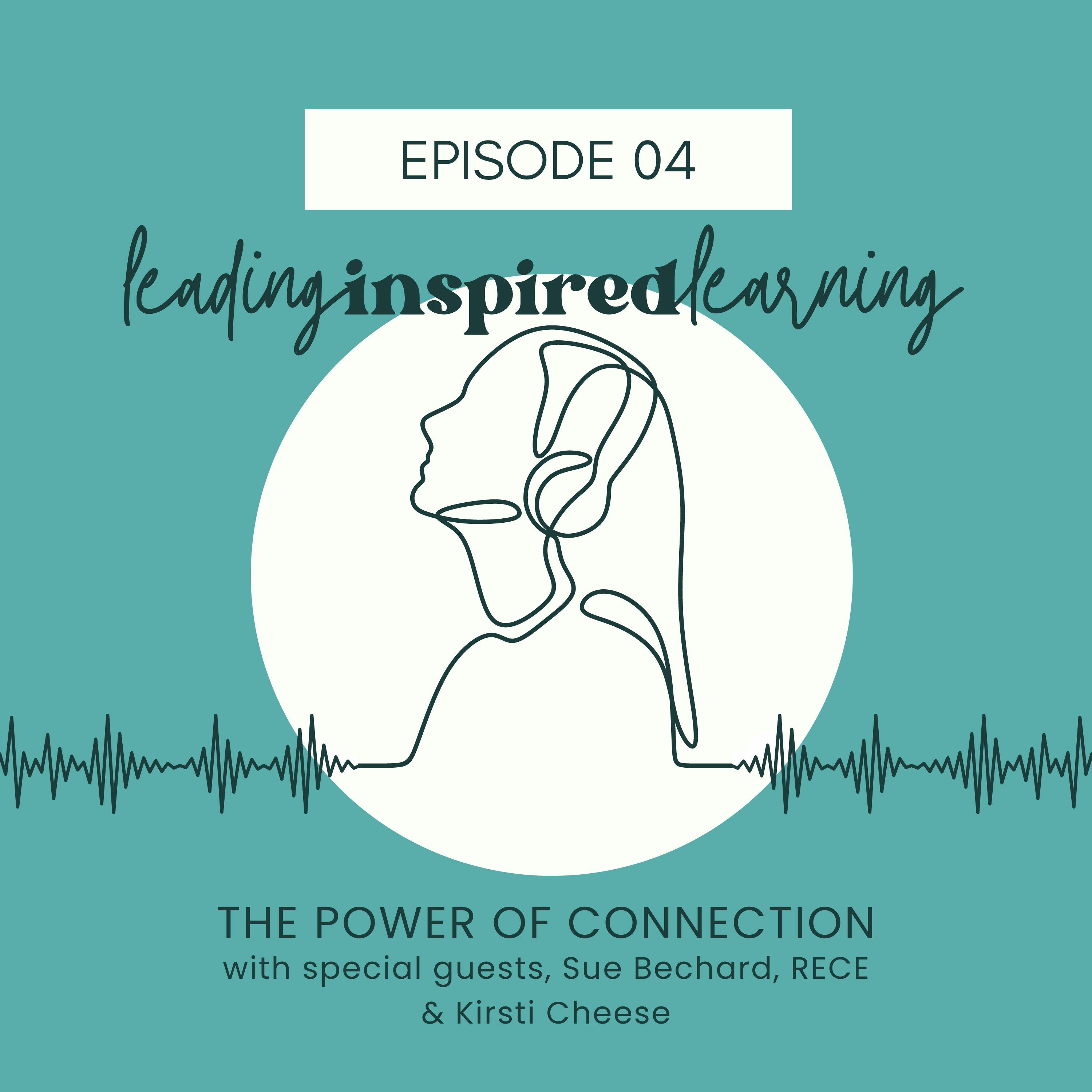 Ep: 04 - The Power of Connection with Sue Bechard and Kirsti Cheese episode artwork