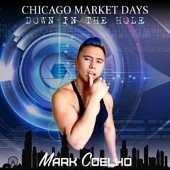 Chicago Market Days - Down In The Hole