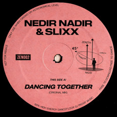 Nedir Nadir & Slixx - Dancing Together [FREE DL]