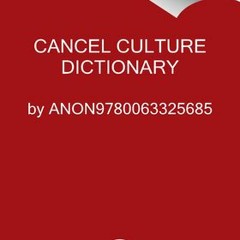 [PDF/ePub] Cancel Culture Dictionary: An A to Z Guide to Winning the War on Fun - Jimmy Failla