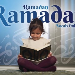 Muad - Ramadan, Ramadan (Vocals Only)