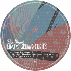 PREMIERE: Zito Mowa - Limps Skrawberries [Lisztomania Records]