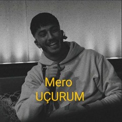 Mero - Uçurum (yavaş versiyon)