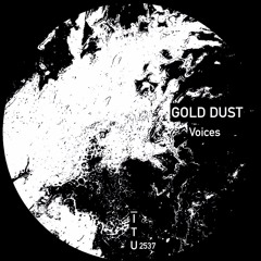 Gold Dust - Voices [ITU2537]