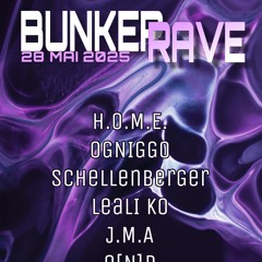 H.O.M.E. 0711Raves BunkerRave 28.05.2025