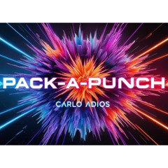 Carlo Adios - Pack a Punch (Explosive Energy Mix)