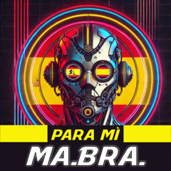MA.BRA. - Para Mì (Ma.Bra. Mix) 144 Bpm (C) Maurizio Braccagni