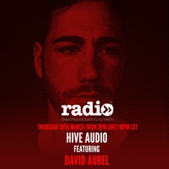 Hive Audio Radio Show Featuring David Aurel - EP6