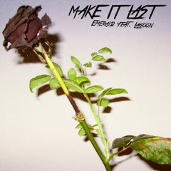 Make It Last - Remix ft Lagoon