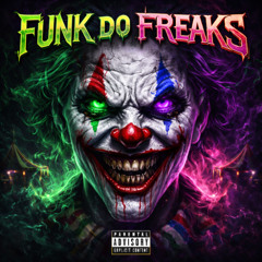 FUNK DO FREAK$
