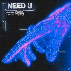 MOONBOY - Need U ft. Madishu (SOLOMAX REMIX)