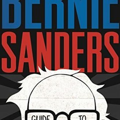 Get EPUB KINDLE PDF EBOOK Bernie Sanders Guide to Political Revolution by  Bernie Sanders 💓