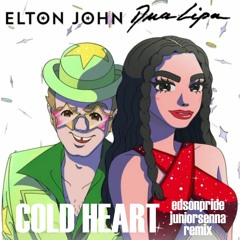 Elton John & Dua Lipa - Cold Heart (Edson Pride & Junior Senna Remix)