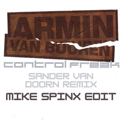 Armin Van Buuren - Control Freak (SVD Remix) Mike Spinx Edit (Unofficial remix Bootleg)